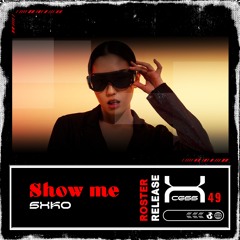 SXKO - SHOW ME [XCS-49]