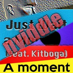 Just Wait a Moment feat. Kitboga (Rob's Chaos Megamix)