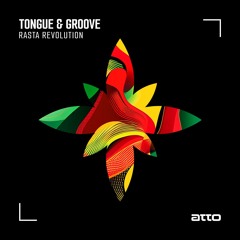 Tongue & Groove - Rasta Revolution [Preview]