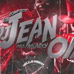 MONTAGEM DOLL PASSUM 🐉🤺 - (DJ JEAN 011)