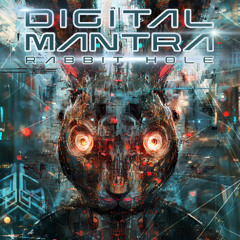 Digital Mantra - Rabbit Hole