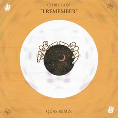Chris Lake - I Remember (Quas Remix)