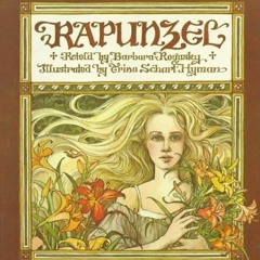Access KINDLE PDF EBOOK EPUB Rapunzel by  Barbara Rogasky &  Trina Schart Hyman 📩