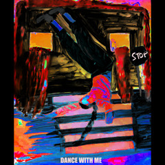 DANCE WITH ME