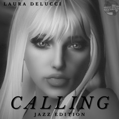 Calling (Jazz Edition)