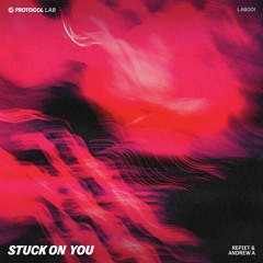 Repiet & Andrew A - Stuck On You