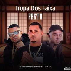 RCASH TROPA DOS FAIXA PRETA.wav (DJ LC DO SP)FININHA DE BANDIDO