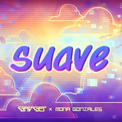 The Gadget ft. Mona Gonzales - Suave