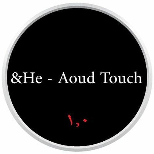 & He - Aoud Touch ( Original Mix )