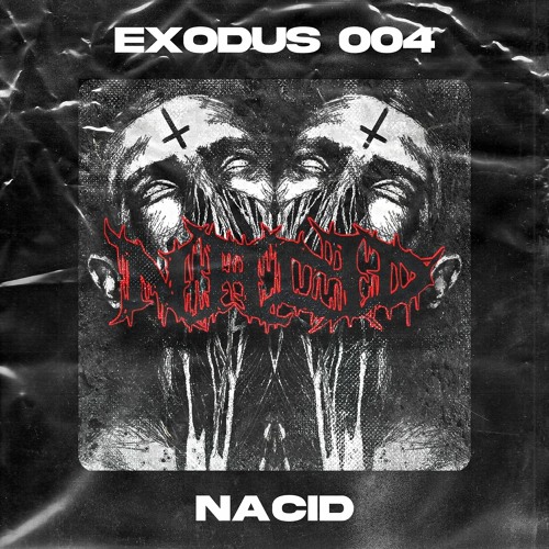 EXODUS 004 - NACID