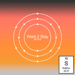 Want 2 Stay