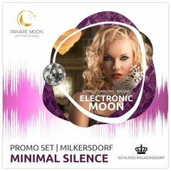 Minimal Silence - Electronic Moon Promo Set 2022