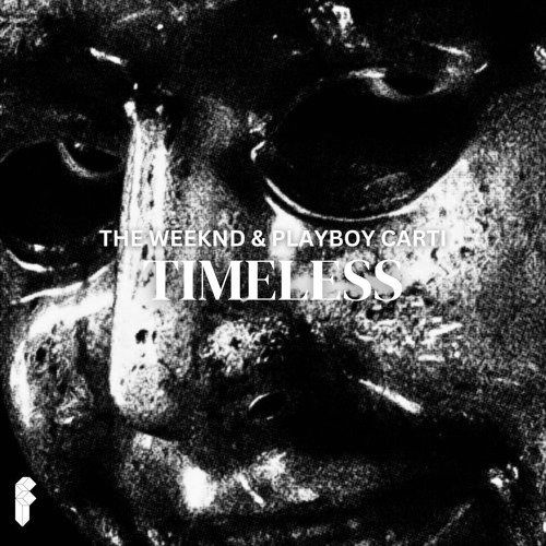 The Weeknd & Playboi Carti - Timeless ( Fariette Edit ) [PITCHED]