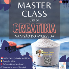 #100 - Ayurveda e Creatina