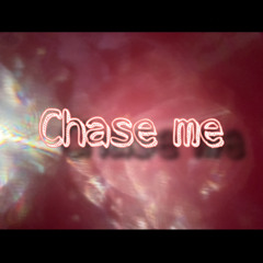 Lvl 9: Chase Me