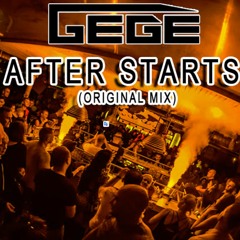 Gege - After Starts (Original Mix)