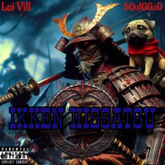 IKKEN HISSATSU- (ProdBy: SQUIGGOD)