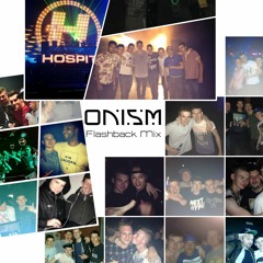 ONISM's Flashback Mix