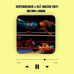 Vertebreaker x Ole (ANIZAR Edit)