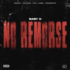 BABY K - NO REMORSE