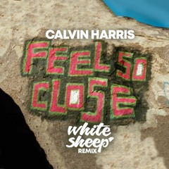 Calvin Harris - Feel So Close (White Sheep Remix) FREE DOWNLOAD