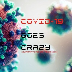 ECLEPTIX - COVID-19 Goes Crazy (Quarantine HI-TECH mix) (180 - 206 BPM)