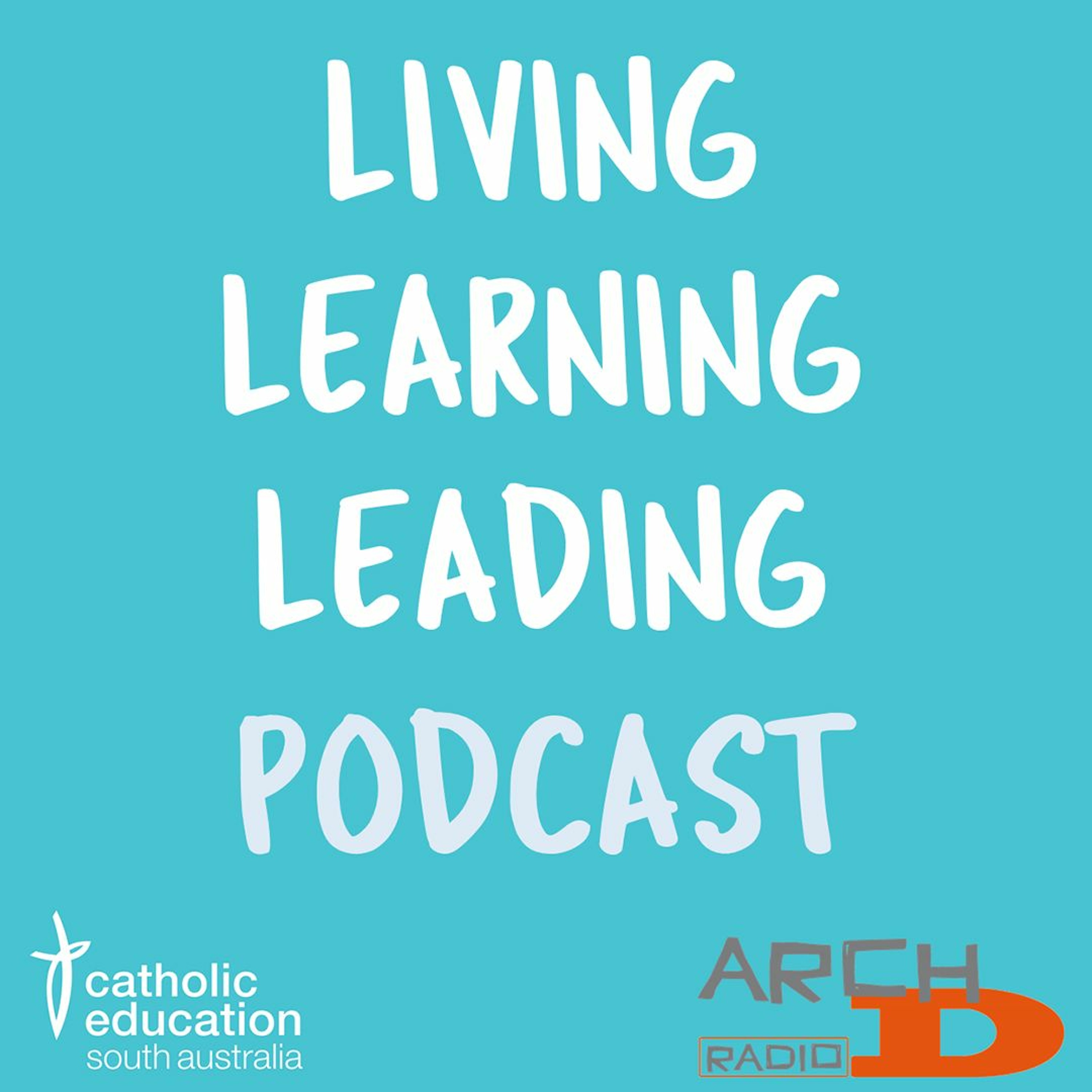 Living Learning Leading Podcast