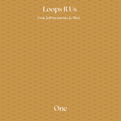 Loops R Us, lofi moments & Johan Paulson (Feat. 5Bot) - One