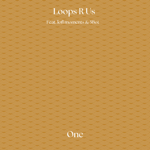 Loops R Us, lofi moments & Johan Paulson (Feat. 5Bot) - One
