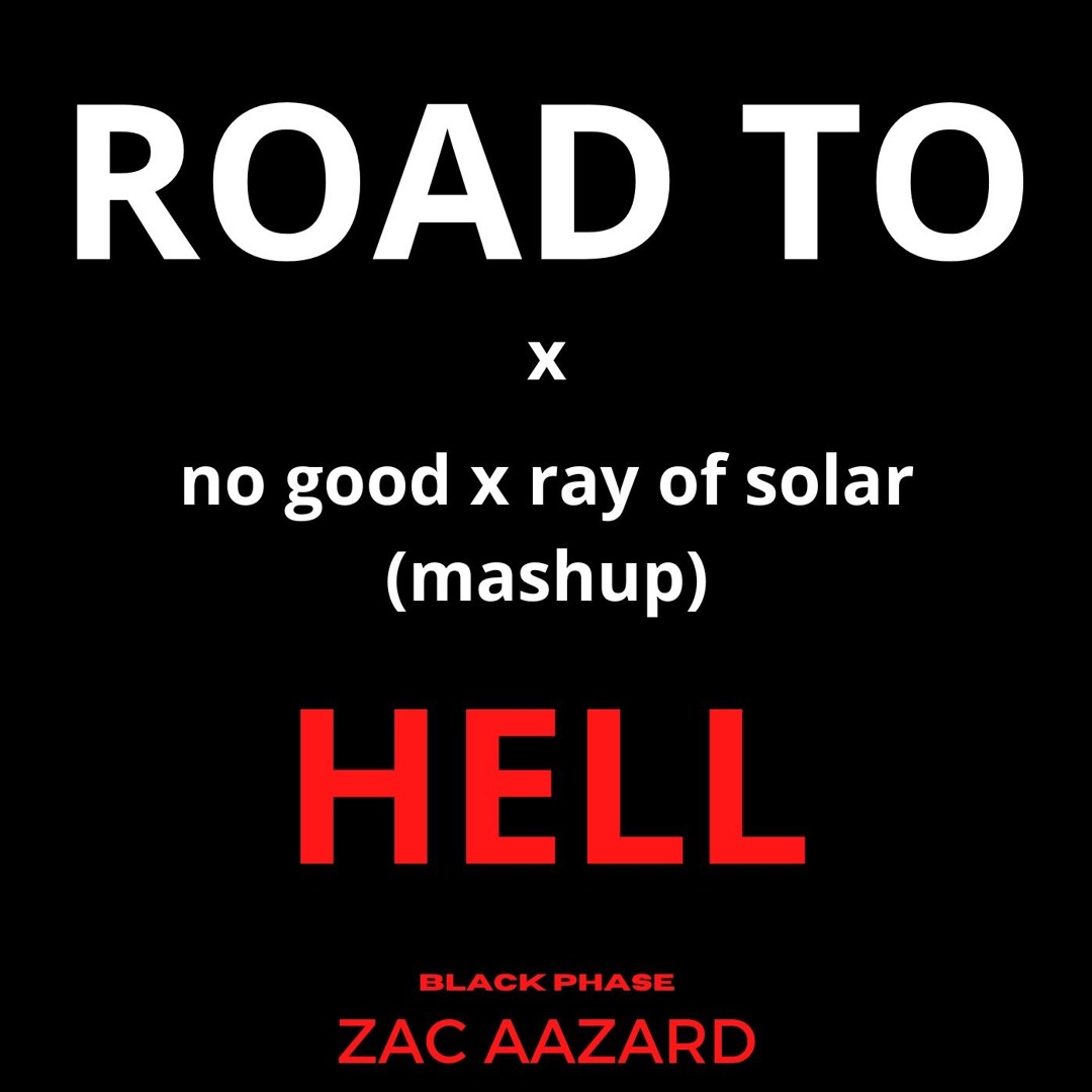 Stream No Good vs Ray Of Solar (Zac Aazard Mashup) by ZAC AAZARD ...