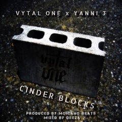 CINDER BLOCKS ft. YANNI T