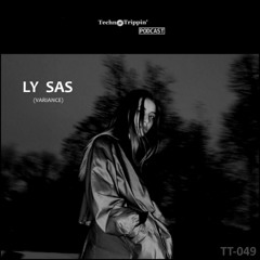 TechnoTrippin' Podcast 049 - LY SAS