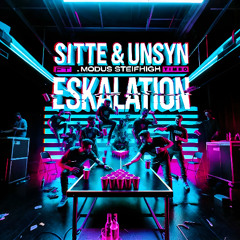 UNSYN & Sitte ft. Modus Steifhigh & Timbo - Eskalation