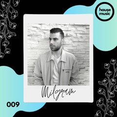 Milgram - Hause Music 009