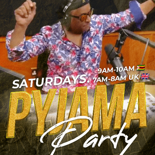 22 Feb 2025 | The King, Joe Hussein presents #PyjamaParty on #Classic263 Zimbabwe: 9am-10am CAT