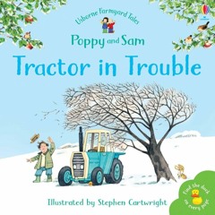 Usborne Farmyard Tales Poppy and Sam: Tractor in Trouble