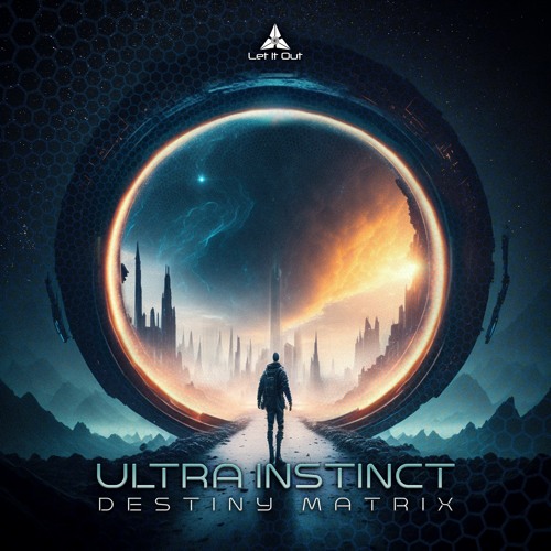 Ultra Instinct - Destiny Matrix (OUT NOW REACHED #24 ON THE BEATPORT TOP 100 CHARTS!)