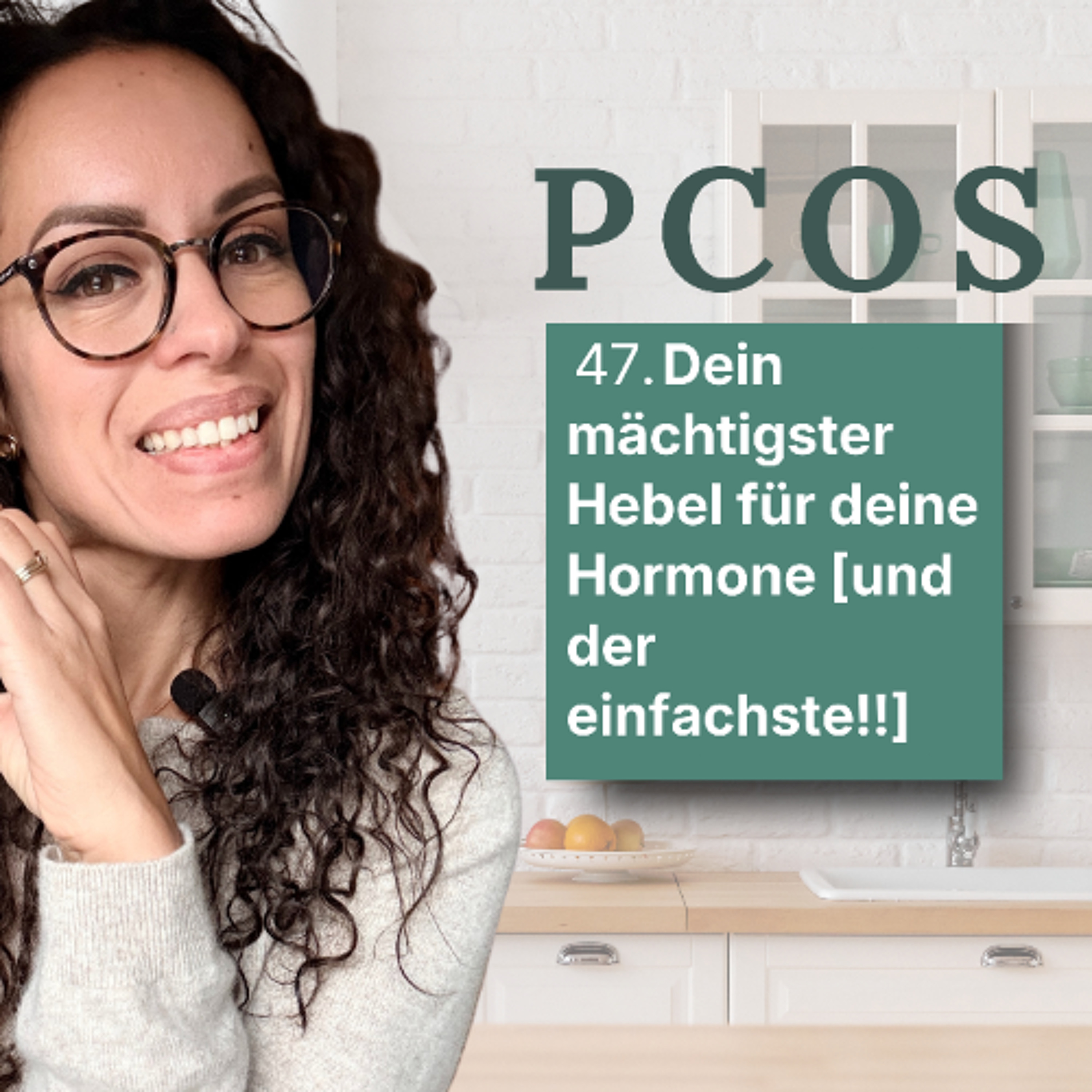 47. Dein mächtigster Hebel für deine Hormone [und der einfachste] episode artwork