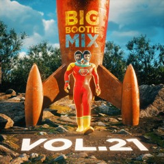 2F Big Bootie Mix, Volume 21 [CLEAN] - Two Friends