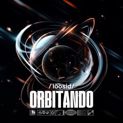 Loosid - Orbitando
