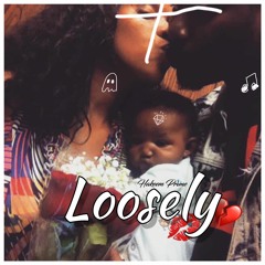 Loosely © | Prod. Iambairbeats