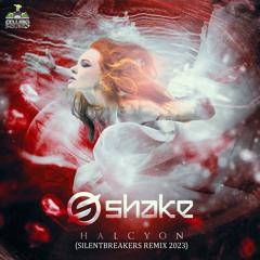 Shake - Halcyon (SilentBreakers Remix 2023) (pwrep375 - Power House Records)