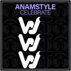AnAmStyle - Celebrate (Original Mix) Promo Edit
