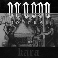 N.I.M PODCAST :: EP.23 [KARA]