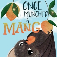 Once I Munched a Mango