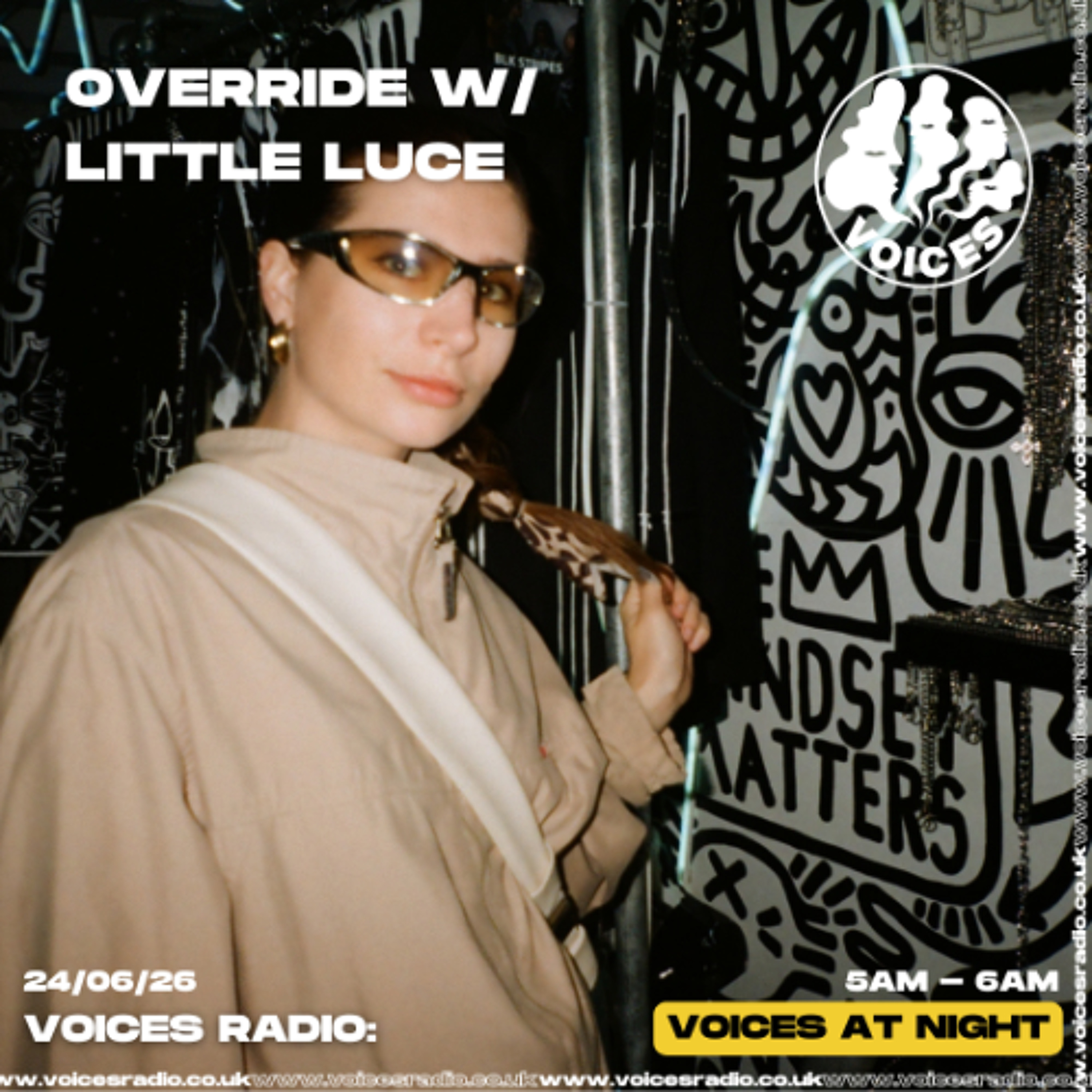 Override w/ Little Luce - 24/06/26 - Voices Radio episode artwork