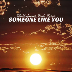 Someone Like You - Feat. Rosie (Prod.Ryini)