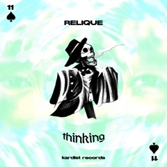 Relique - Thinking