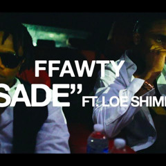 ffawty  Loe Shimmy - SADE