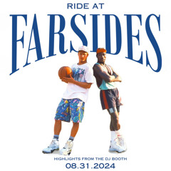 Ride At The Farsides (08.31.2024)